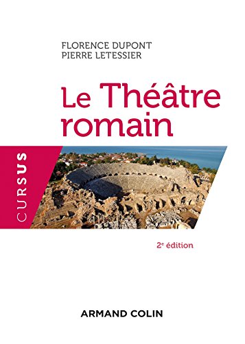 Le théâtre romain Le théâtre romain