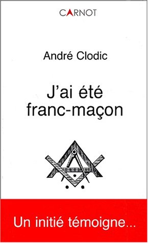 Télécharger J'ai été franc-maçon PDF Ebook En Ligne
