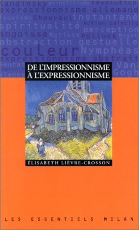 couverture de : De l'impressionnisme &agrave; l'expressionnisme