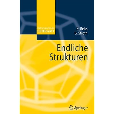 [PDF] Download Endliche Strukturen (Mathematik fur das Lehramt) (German Edition) (Mathematik für das Lehramt) Kostenlos