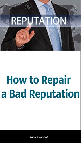 How to Repair a Bad Reputation (English Edition)