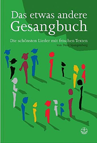 Download Das etwas andere Gesangbuch: Die schönsten Lieder mit frischen Texten Download Das etwas andere Gesangbuch: Die schönsten Lieder mit frischen Texten