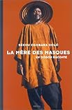 La Mère des masques : Un dogon raconte by 