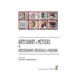 Artisanat et métiers en Méditerranée médiévale et moderne