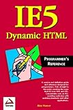 Image de IE5 DYNAMIC HTML PROGRAMMER'S REFERENCE