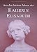 Aus den letzten Jahren der Kaiserin Elisabeth: Die Erinnerungen ihrer Hofdame (Sissi-Reihe, Band 2) by Meistersprung Literatur, Irma Sztaray
