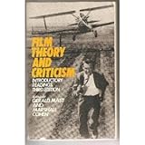 Film Theory and Criticism: Introductory Readings