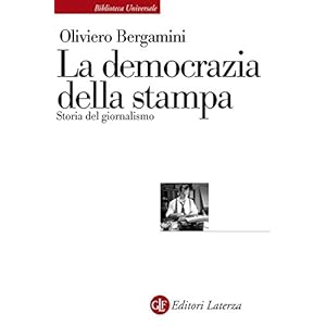 La democrazia della stampa: Storia del giornalismo