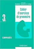 Image de Grammaire essentielle des collèges, 3e. Corrigés