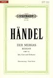 Der Messias HWV 56 / URTEXT: Oratorium in 3 Teilen für 4 Solostimmen, Chor und Orchester / Klavierauszug by 
