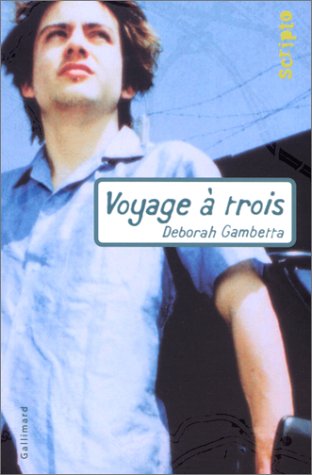 couverture de : Voyage &agrave; trois