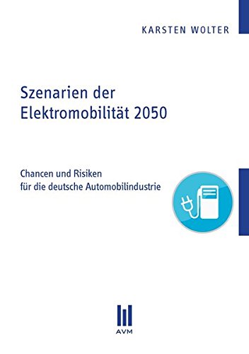 Preisvergleich Produktbild Szenarien der Elektromobilität 2050