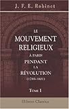Image de Le mouvement religieux à Paris pendant la Révolution (1789-1801)