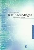 TCP/IP - Grundlagen. Protokolle und Routing by 