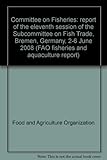 Image de Committee on Fisheries Sub-committee on Fish Trade Report: Fao Fisheries and Aquaculture Report No. 872, Report of the 11th Session, Bremen, Germany,