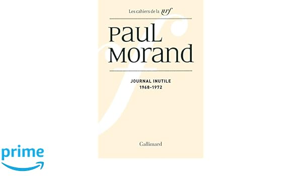 Journal Inutile Tome 1 1968 1972 Amazoncouk Paul - 