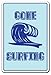 Produktbild Deko Schilder mit Sprüchen Gone Surfing Surf Surfer Schild Beach Decor Geschenk Surfbrett Boogie Board Schild Metall Aluminium Wand Sicherheit Schild