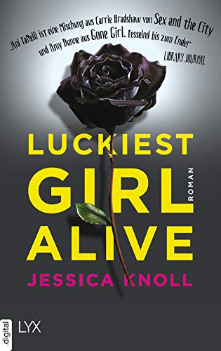 Luckiest Girl Alive von [Knoll, Jessica]
