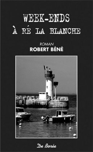 couverture de : Week-ends &agrave; R&eacute; la Blanche