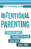 Image de Intentional Parenting: How to Get Results for Both You and Your Kids