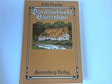 Das altsächsische Bauernhaus in seiner geographischen Verbreitung. Neudruck der Ausgabe Braunschweig 1906 by 