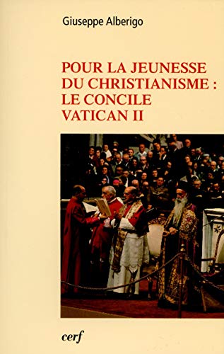 Télécharger Pour la jeunesse du christianisme : Le concile Vatican II PDF Ebook En Ligne