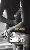Frauen und andere Raubtiere: Erotische Geschichten by