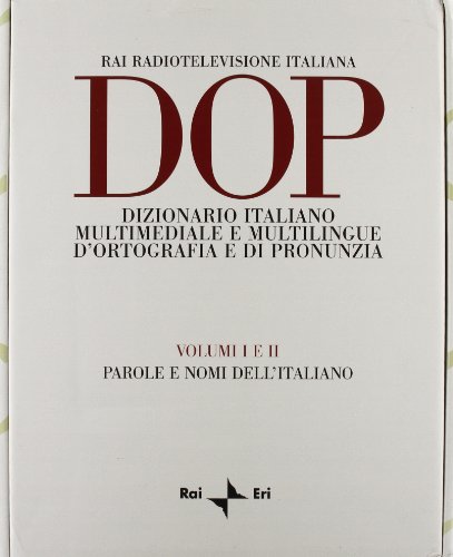 Download DOP. Dizionario italiano multimediale e multilingue d'ortografia e di pronunuzia