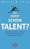 Cover zum Buch Was heißt schon Talent? Mozart, Beckh...