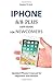 Produktbild IPHONE  8/8 plus USER GUIDE FOR NEWCOMERS: Updated iPhone 8 manual for beginners and seniors