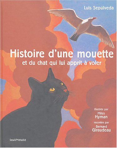 couverture de : Histoire d'une mouette et du chat qui lui apprit &agrave; voler