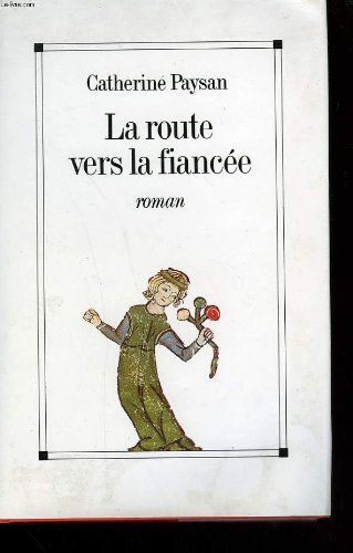 couverture de : La route vers la fianc&eacute;e