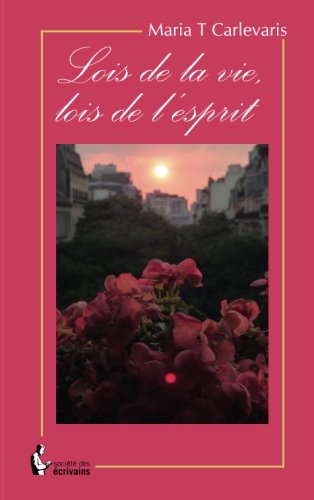 Lois de la vie, lois de l'esprit Lois de la vie, lois de l'esprit