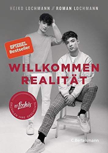 Willkommen Realität: Die Lochis erzählen ihre Geschichte