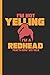 Produktbild I'm Not Yelling I'm a Redhead That's How We Talk: Notebook, Journal or Diary Gift, College Ruled Paper (120 Pages, 6x9")