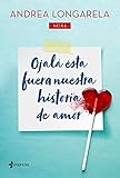 hugo neira libros  Ojalá ésta fuera nuestra historia de amor