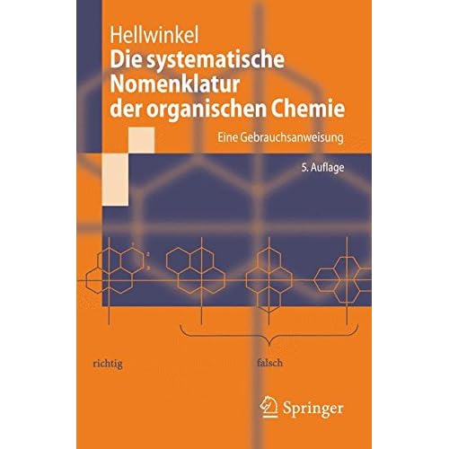 [PDF] Download Die systematische Nomenklatur der organischen Chemie: Eine Gebrauchsanweisung (German Edition) Kostenlos