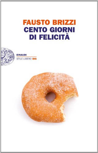 couverture de : Cento giorni di felicit&agrave;