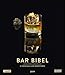 Bar-Bibel 2019 - Wandkalender im Hochformat 34,5 x 40 cm: Cocktails by 