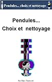Image de Choisir et nettoyer son pendule (French Edition)