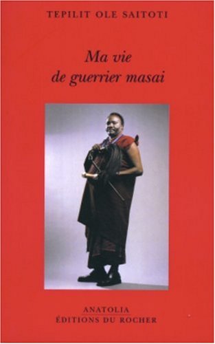 couverture de : Vie de guerrier masai, ma