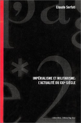 Impérialisme et militarisme : L'actualité du XXIe siècle Impérialisme et militarisme : L'actualité du XXIe siècle