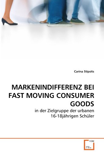 MARKENINDIFFERENZ BEI FAST MOVING CONSUMER GOODS: in der Zielgruppe der urbanen 16-18jährigen Schüler