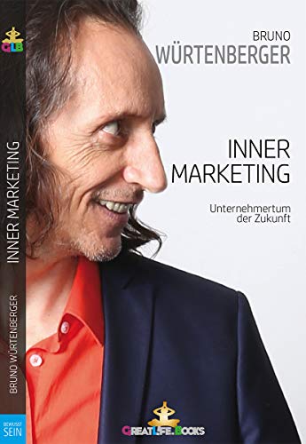 Inner-Marketing: Unternehmertum der Zukunft