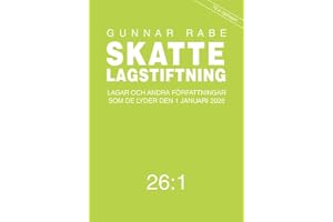 Skattelagstiftning 26:1 : Lagar och andra författningar som de lyder den 1
