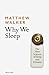 Produktbild Why We Sleep: The New Science of Sleep and Dreams