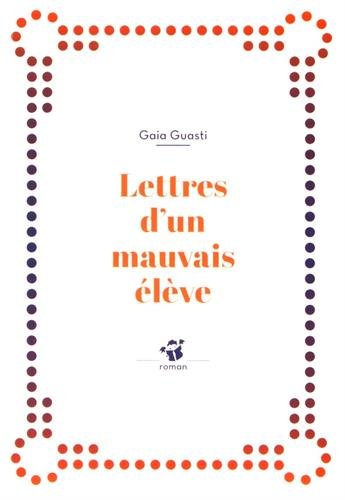 Lettres d'un mauvais élève