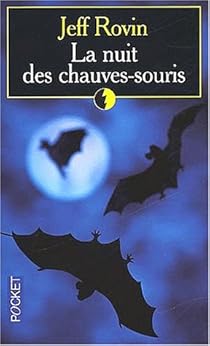 La nuit des chauves-souris par Jeff Rovin La nuit des chauves-souris par Rovin