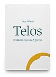 Telos: Willkommen in Agartha by 