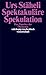 Spektakuläre Spekulation: Das Populäre der Ökonomie (suhrkamp taschenbuch wissenschaft) by Urs Stäheli